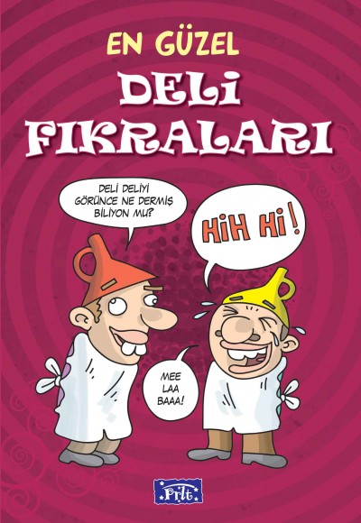 En Güzel Deli Fıkraları En Güzel Deli Fıkraları