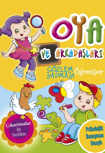 Oya ve Arkadaşları Gözlem Yapmayı Öğreniyor Oya ve Arkadaşları Gözlem Yapmayı Öğreniyor