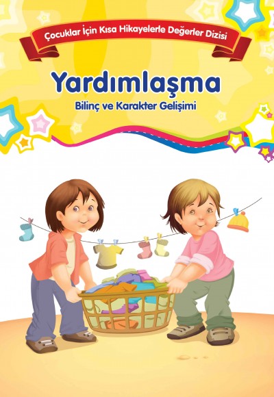 Yardımlaşma - Bilinç ve Karakter Gelişimi Yardımlaşma - Bilinç ve Karakter Gelişimi