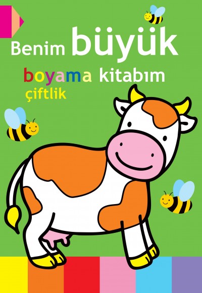 Benim Büyük Boyama Kitabım - Çiftlik Benim Büyük Boyama Kitabım - Çiftlik