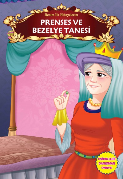 Prenses ve Bezelye Tanesi - Benim İlk Hikayelerim Prenses ve Bezelye Tanesi - Benim İlk Hikayelerim