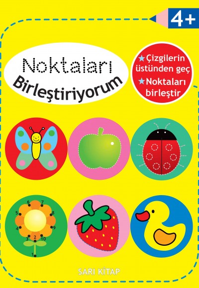 Noktaları Birleştiriyorum - Sarı Kitap +4 Yaş Noktaları Birleştiriyorum - Sarı Kitap +4 Yaş