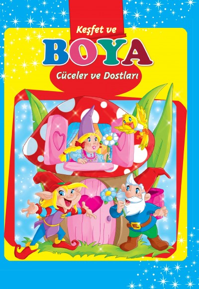 Cüceler ve Dostları / Keşfet ve Boya Cüceler ve Dostları / Keşfet ve Boya