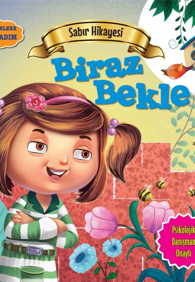 Biraz Bekle - Değerlere İlk Adım Biraz Bekle - Değerlere İlk Adım