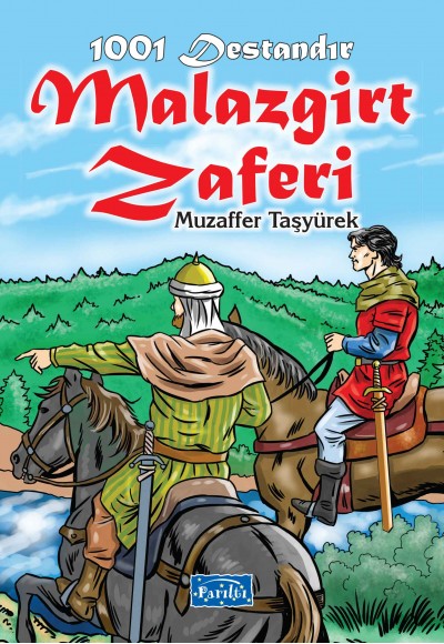 1001 Destandır - Malazgirt Zaferi 1001 Destandır - Malazgirt Zaferi