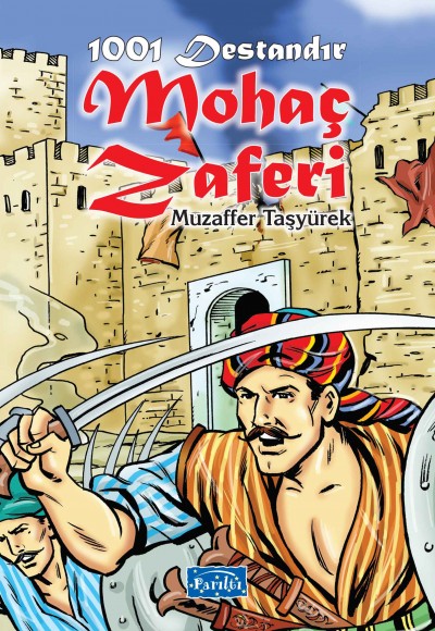 1001 Destandır - Mohaç Zaferi 1001 Destandır - Mohaç Zaferi