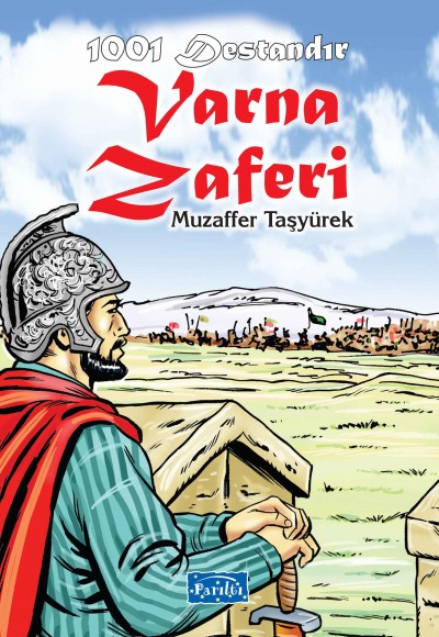 1001 Destandır - Varna Zaferi 1001 Destandır - Varna Zaferi