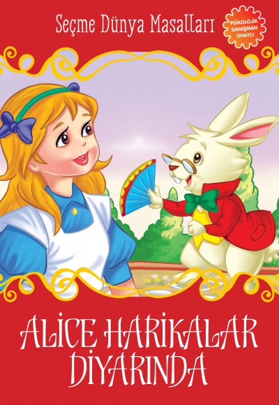 Alice Harikalar Diyarında - Seçme Dünya Masalları Alice Harikalar Diyarında - Seçme Dünya Masalları