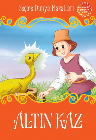 Altın Kaz - Seçme Dünya Masalları Altın Kaz - Seçme Dünya Masalları