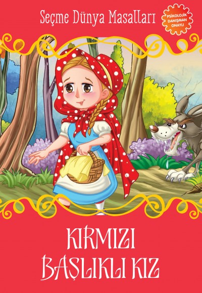 Kırmızı Başlıklı Kız - Seçme Dünya Masalları Kırmızı Başlıklı Kız - Seçme Dünya Masalları