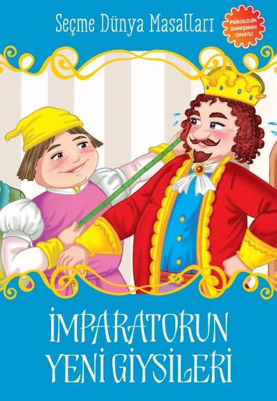 İmparatorun Yeni Giysileri - Seçme Dünya Masalları İmparatorun Yeni Giysileri - Seçme Dünya Masalları