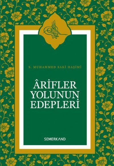 Arifler Yolunun Edepleri (Ciltli) Arifler Yolunun Edepleri (Ciltli)
