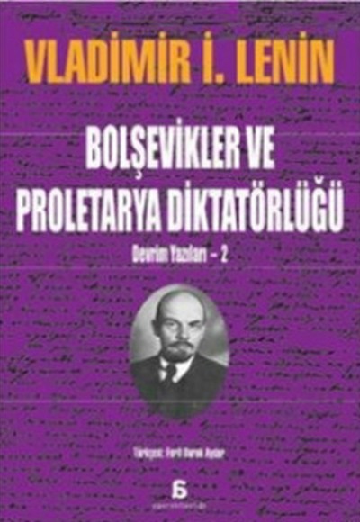 Bolşevikler ve Proletarya Diktatörlüğü Bolşevikler ve Proletarya Diktatörlüğü