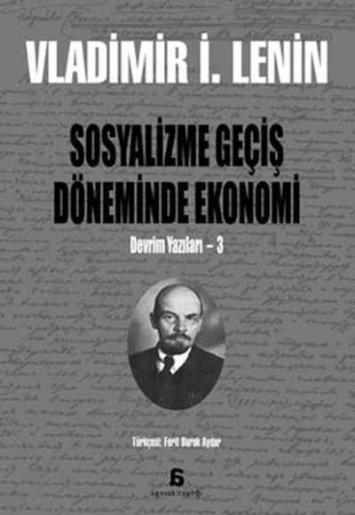 Sosyalizme Geçiş Döneminde Ekonomi Sosyalizme Geçiş Döneminde Ekonomi