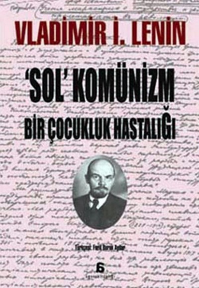 Sol' komünizm, Bir Çocukluk Hastalığı Sol' komünizm, Bir Çocukluk Hastalığı