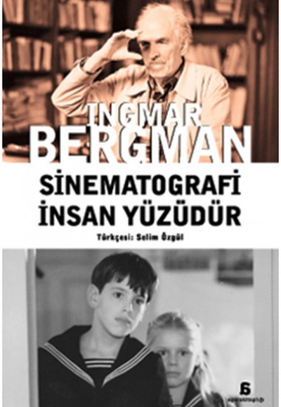 Sinematografi İnsan Yüzüdür Sinematografi İnsan Yüzüdür
