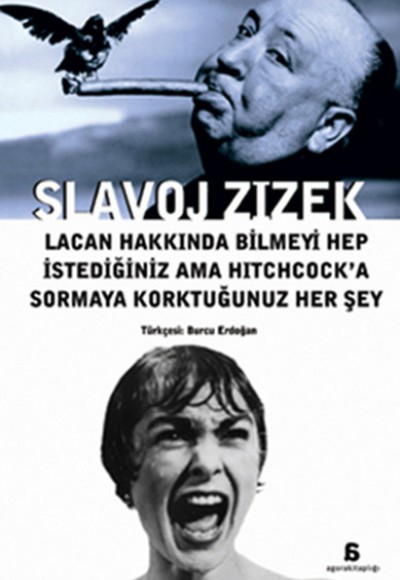 Lacan Hakkında Bilmeyi Hep İstediğiniz Ama Hitchcock'a Sormaya Korktunuz Her Şey Lacan Hakkında Bilmeyi Hep İstediğiniz Ama Hitchcock'a Sormaya Korktunuz Her Şey