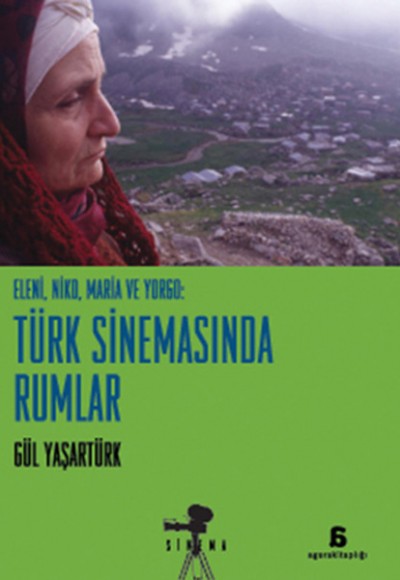 Eleni, Niko ve Yorgo: Türk Sinemasında Rumlar Eleni, Niko ve Yorgo: Türk Sinemasında Rumlar
