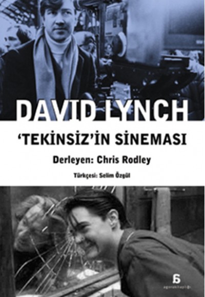 David Lynch - Tekinsiz'in Sineması David Lynch - Tekinsiz'in Sineması