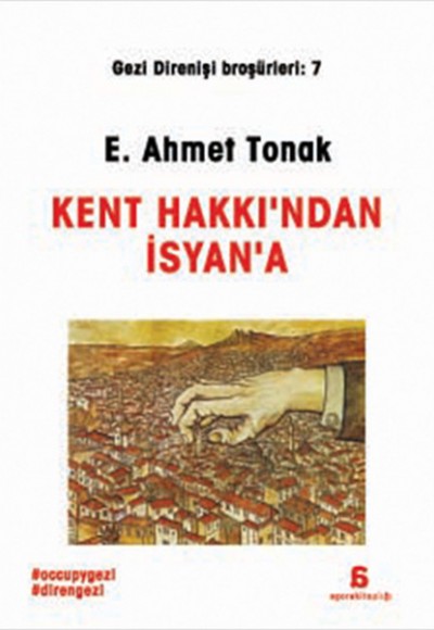 Kent Hakkı'ndan İsyan'a Kent Hakkı'ndan İsyan'a