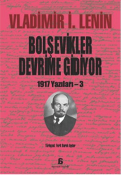 Bolşevikler Devrime Gidiyor Bolşevikler Devrime Gidiyor
