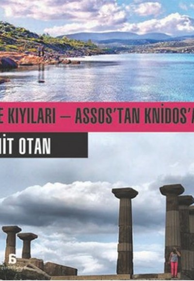 Ege Kıyıları - Assos'tan Knidos'a Ege Kıyıları - Assos'tan Knidos'a