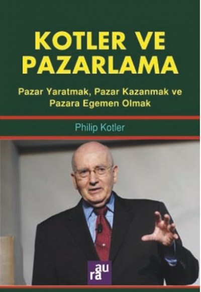 Kotler ve Pazarlama Kotler ve Pazarlama