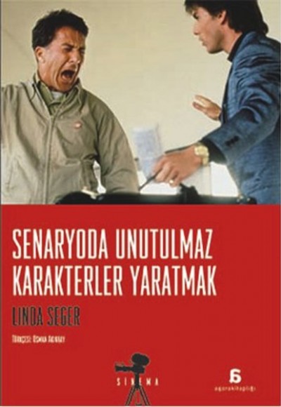 Senaryoda Unutulmaz Karakterler Yaratmak Senaryoda Unutulmaz Karakterler Yaratmak