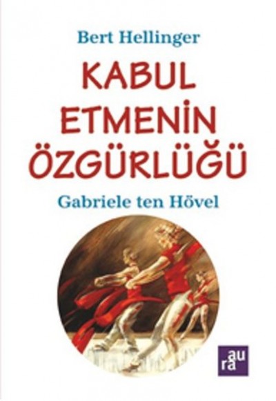 Kabul Etmenin Özgürlüğü Kabul Etmenin Özgürlüğü