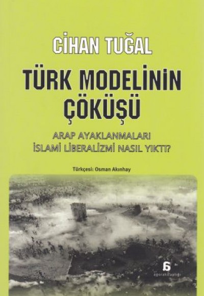 Türk Modelinin Çöküşü Türk Modelinin Çöküşü