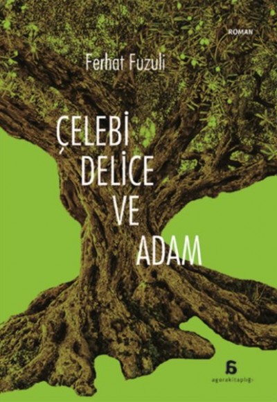 Çelebi, Delice ve Adam Çelebi, Delice ve Adam