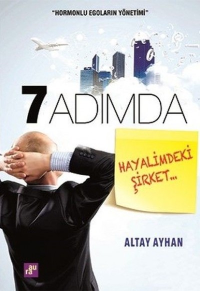 7 Adımda Hayalimdeki Şirket 7 Adımda Hayalimdeki Şirket