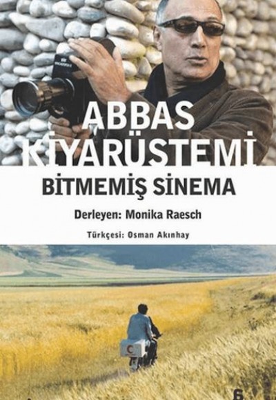 Abbas Kiyarüstemi-Bitmemiş Sinema Abbas Kiyarüstemi-Bitmemiş Sinema