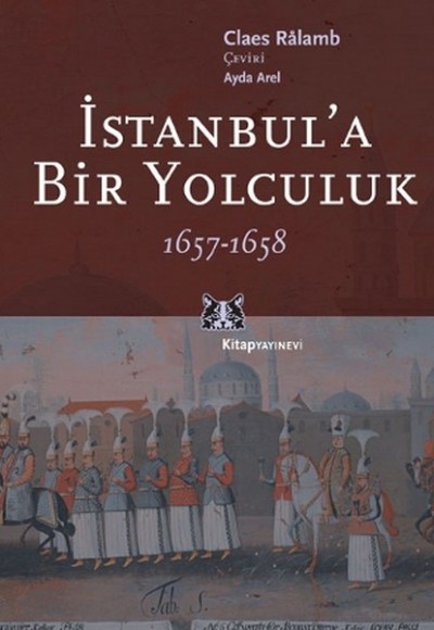 İstanbul'a Bir Yolculuk 1657-1658 İstanbul'a Bir Yolculuk 1657-1658