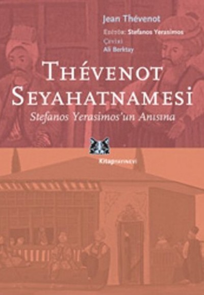 Thevenot Seyahatnamesi Thevenot Seyahatnamesi