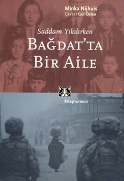 Bağdat'ta Bir Aile Saddam Yıkılınca Bağdat'ta Bir Aile Saddam Yıkılınca