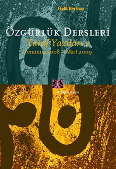 Özgürlük Dersleri Taraf Yazıları-2 Temmuz 2008-Mart 2009 Özgürlük Dersleri Taraf Yazıları-2 Temmuz 2008-Mart 2009