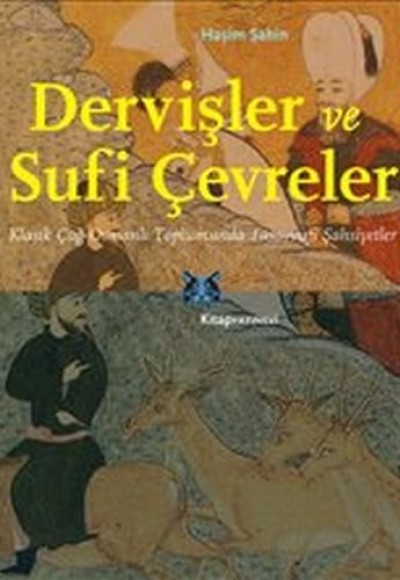Dervişler ve Sufi Çevreler Dervişler ve Sufi Çevreler