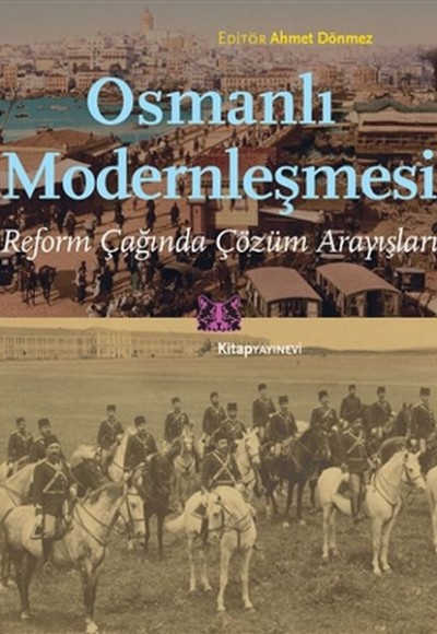 Osmanlı Modernleşmesi Osmanlı Modernleşmesi