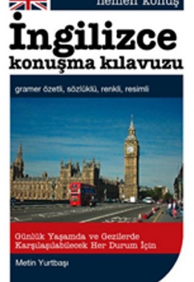 Hemen Konuş İngilizce Konuşma Kılavuzu Hemen Konuş İngilizce Konuşma Kılavuzu