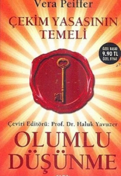 Çekim Yasasının Temeli - Olumlu Düşünme Çekim Yasasının Temeli - Olumlu Düşünme