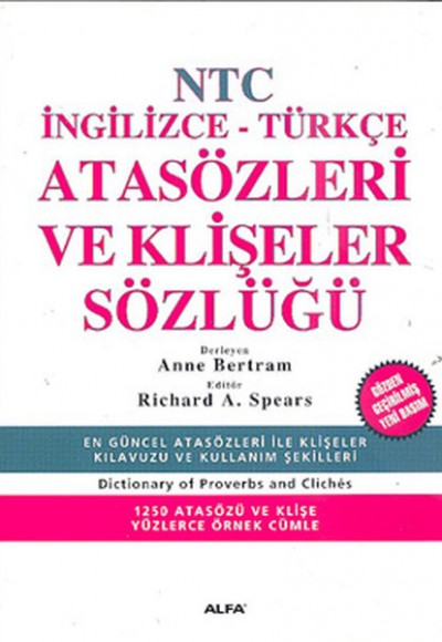 NTC İngilizce-Türkçe Atasözleri ve Klişeler Sözlüğü NTC İngilizce-Türkçe Atasözleri ve Klişeler Sözlüğü