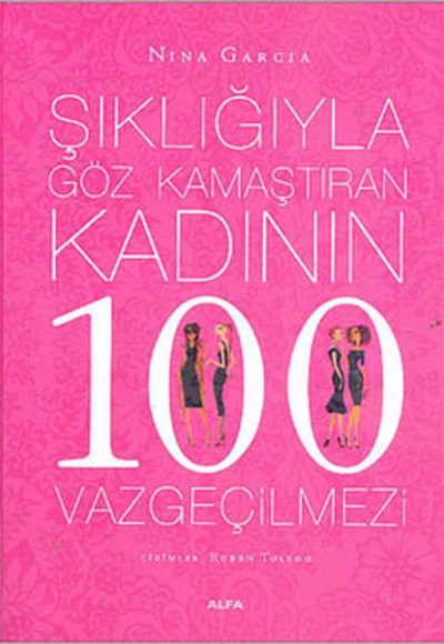 Kadının 100 Vazgeçilmezi Kadının 100 Vazgeçilmezi