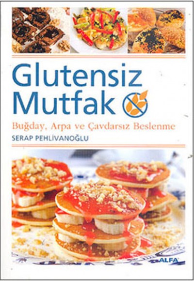 Glutensiz Mutfak Glutensiz Mutfak