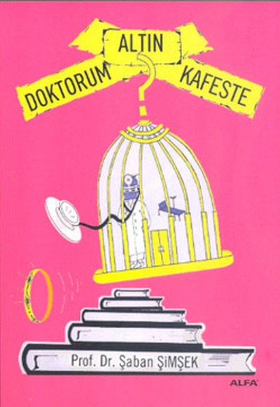 Doktorum Altın Kafeste Doktorum Altın Kafeste