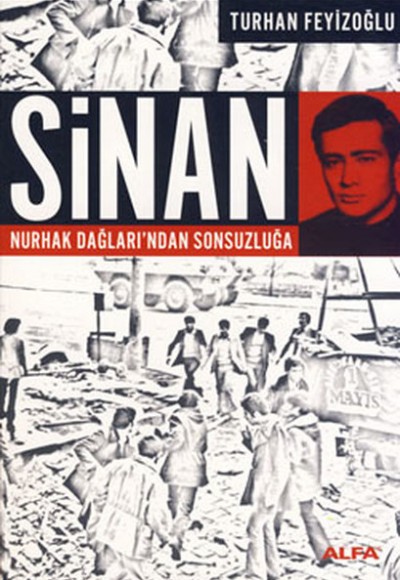 Sinan - Nurhak Dağları'ndan Sonsuzluğa Sinan - Nurhak Dağları'ndan Sonsuzluğa