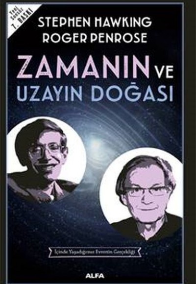 Zamanın ve Uzayın Doğası Zamanın ve Uzayın Doğası