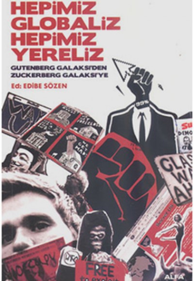 Hepimiz Globaliz Hepimiz Yereliz Hepimiz Globaliz Hepimiz Yereliz