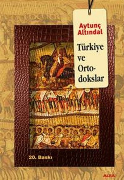 Türkiye ve Ortodokslar Türkiye ve Ortodokslar