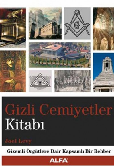 Gizli Cemiyetler Kitabı Gizli Cemiyetler Kitabı